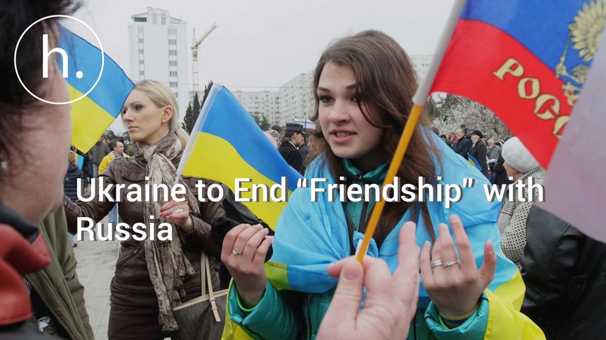 Ukrainian President Plans to Terminate Friendship Treaty with Russia