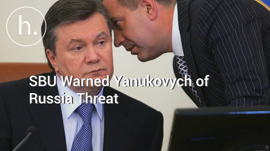 SBU Warned Yanukovych of Russia Threat