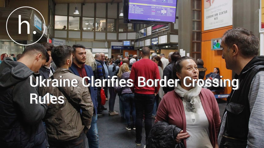 Ukraine Clarifies Ban on Foreigners Entering the Country