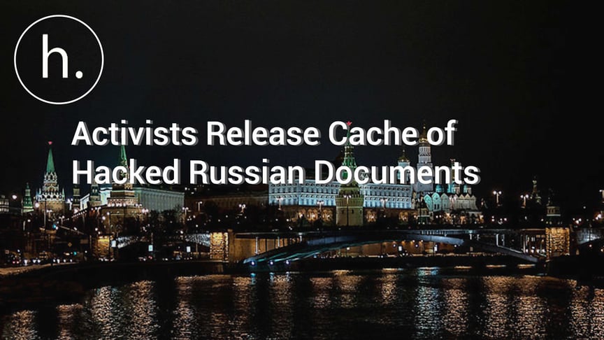 Transparency Activists Release Cache of Hacked Russian Documents