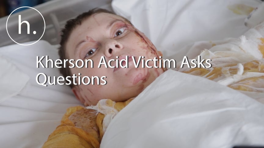 Kherson Acid Victim Says Attack Was “Assassination Attempt”