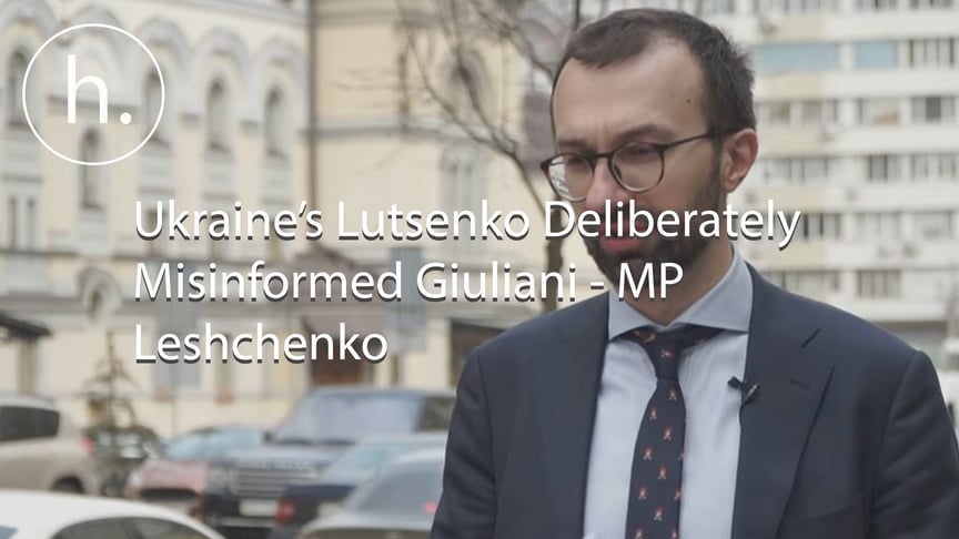 Ukraine’s Lutsenko Deliberately Misinformed Giuliani - MP Leshchenko
