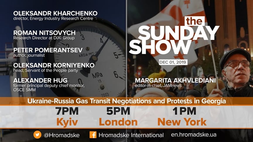 The Sunday Show: Ukraine-Russia Gas Transit Negotiations and Protests in Georgia