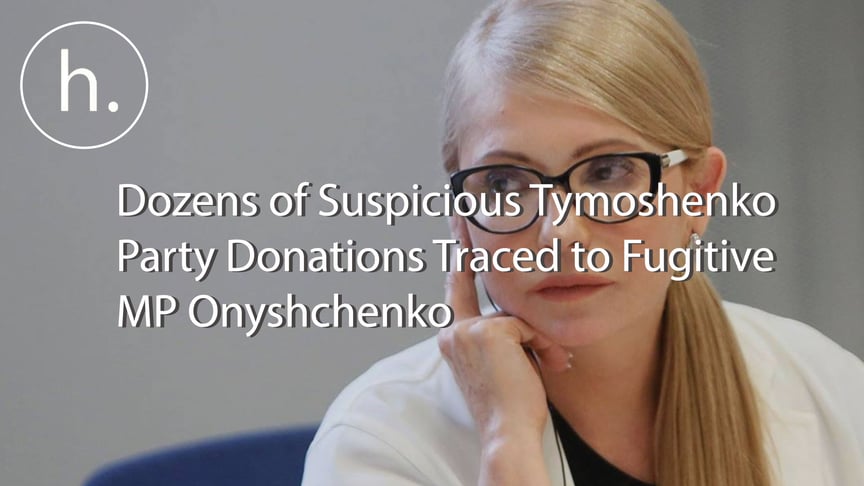 Dozens of Suspicious Tymoshenko Party Donations Traced to Fugitive MP Onyshchenko – Investigation