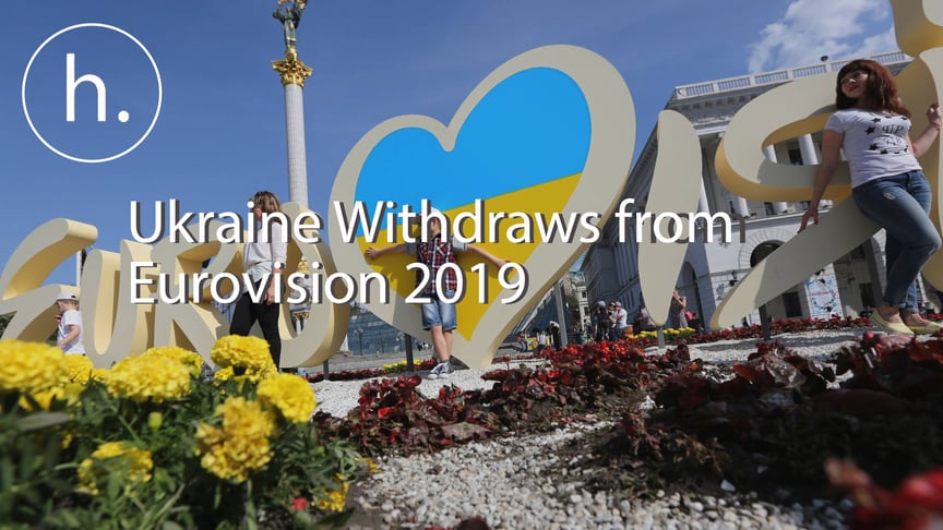 Ukraine Withdraws From Eurovision 2019