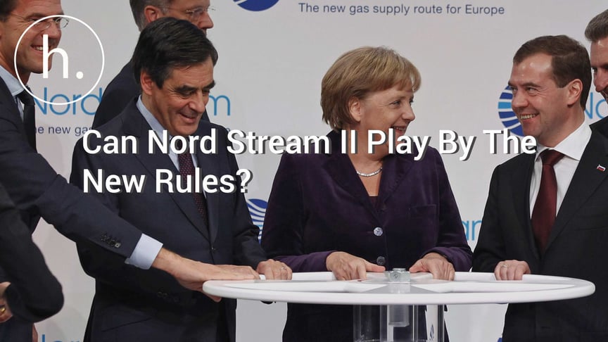 Can Nord Stream 2 Play By The New Rules?