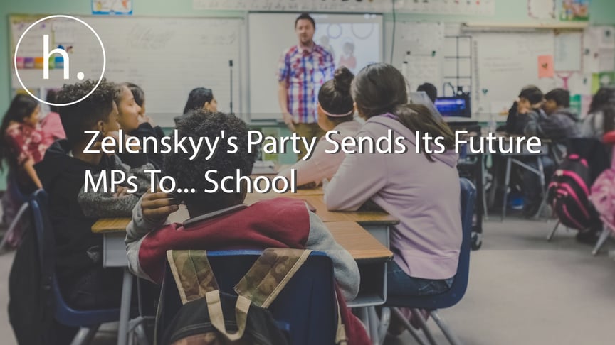 Zelenskyy's Party Sends Its Future MPs To... School