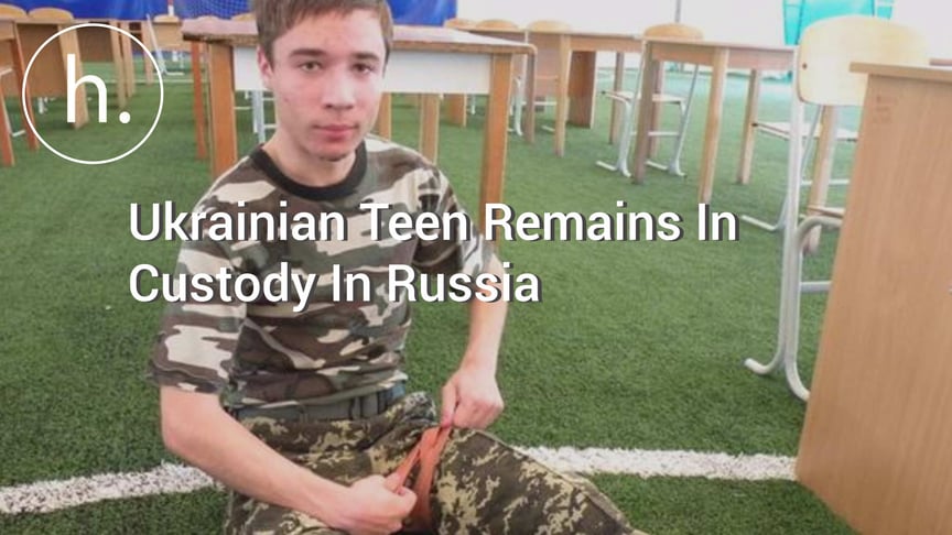 Ukrainian Teen Remains In Custody in Russia