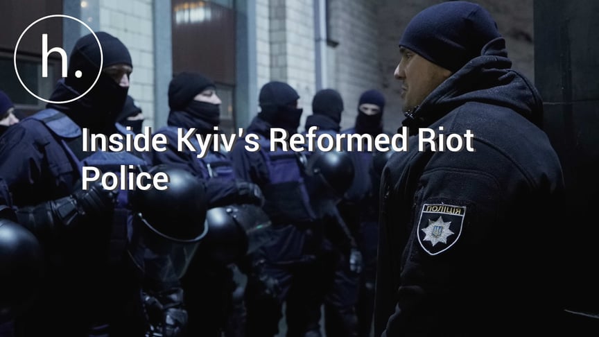 Inside Kyiv’s Reformed Riot Police