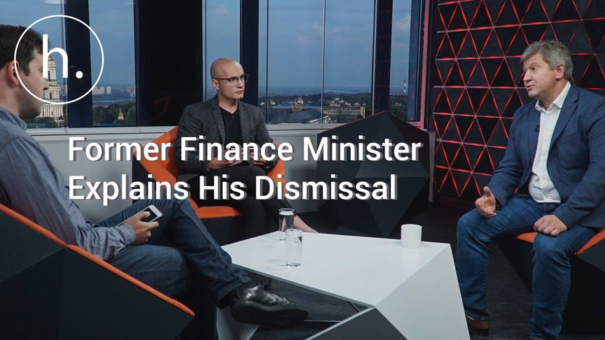 Ukraine’s Former Finance Minister Danylyuk Explains His Sudden Dismissal