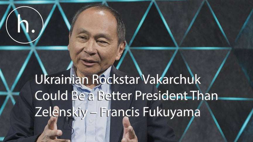 Ukrainian Rockstar Vakarchuk Could Be a Better President Than Zelenskiy – Francis Fukuyama