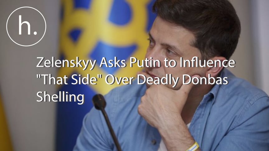 Zelenskyy Asks Putin to Influence "That Side" Over Deadly Donbas Shelling