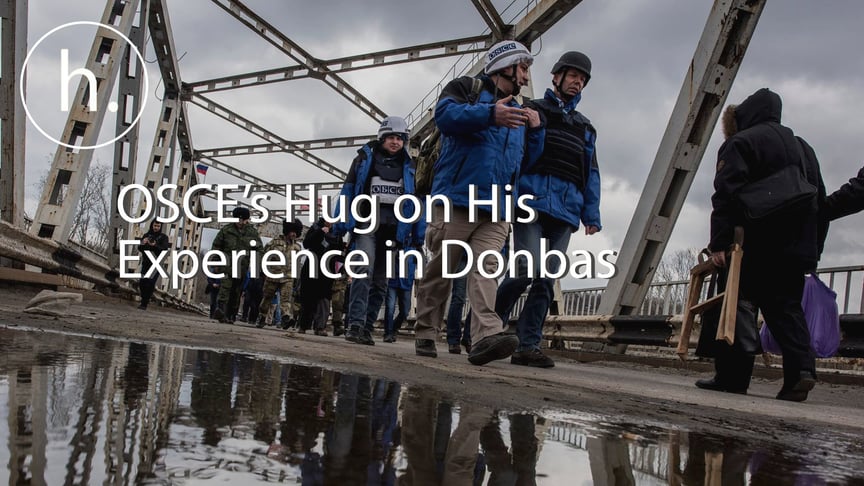 OSCE’s Hug: I'm Leaving, but the Conflict in Donbas Continues