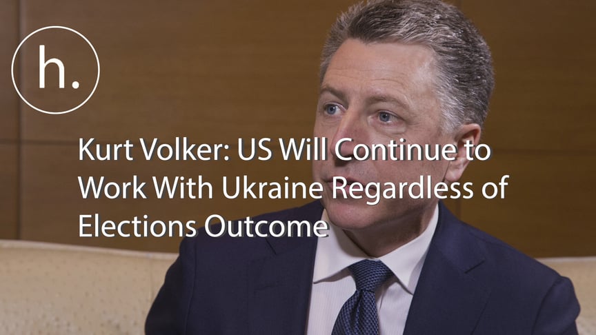 Kurt Volker: US Will Cooperate with Ukraine No Matter Who Wins the Elections