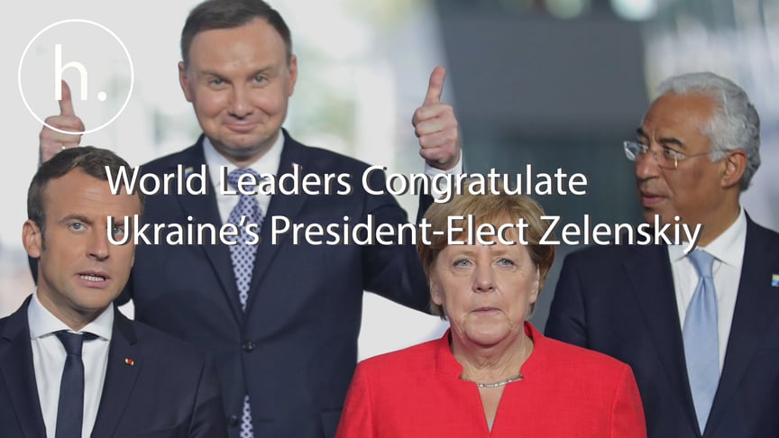 World Leaders Congratulate Ukraine's Zelenskiy on Election Success