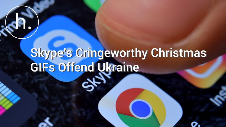 UPDATED: Skype’s Cringeworthy Christmas GIFs Offend Ukraine