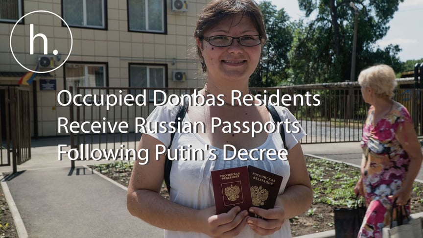 Occupied Donbas Residents Receive Russian Citizenship - Special Report