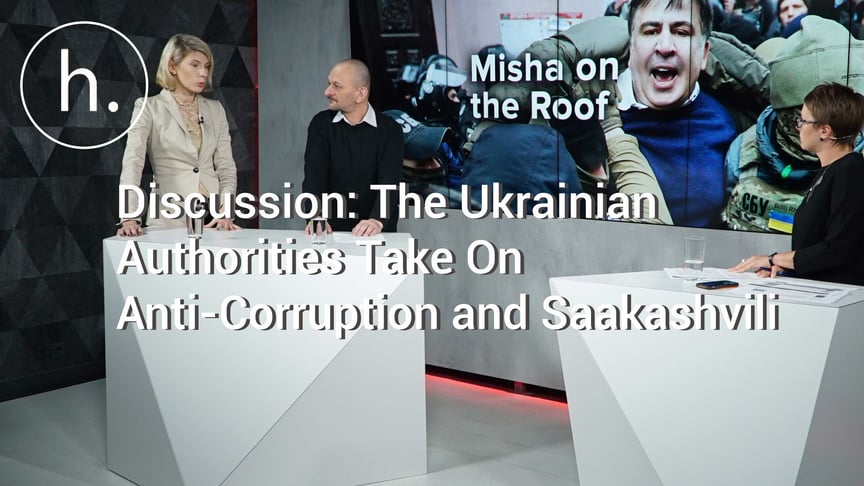 Discussion: The Ukrainian Authorities Take On Anti-Corruption and Saakashvili