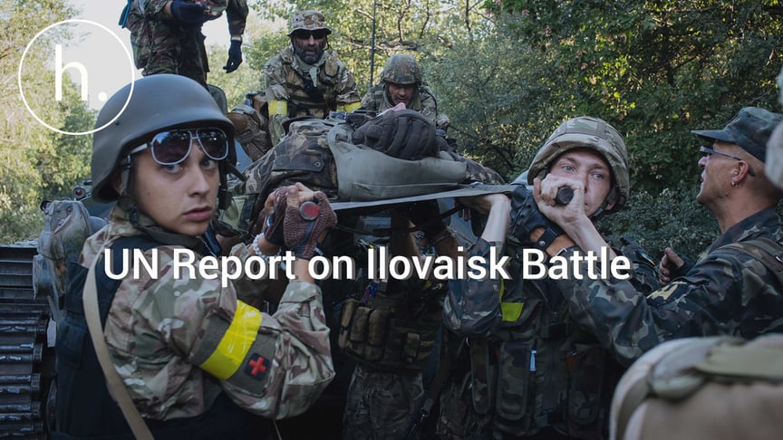 Ukraine Is Yet to React to the UN Report on Ilovaisk Battle