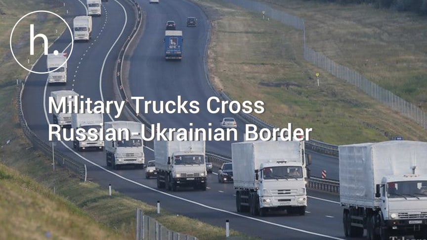 OSCE Records Military Trucks Moving Through Russian-Ukrainian Border in Donbas