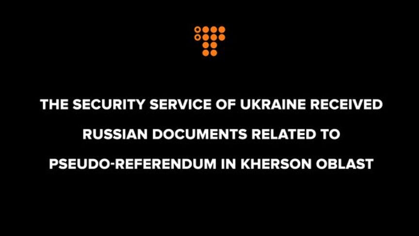 The Security Service of Ukraine received Russian documents related to the pseudo-referendum in Kherson Oblast