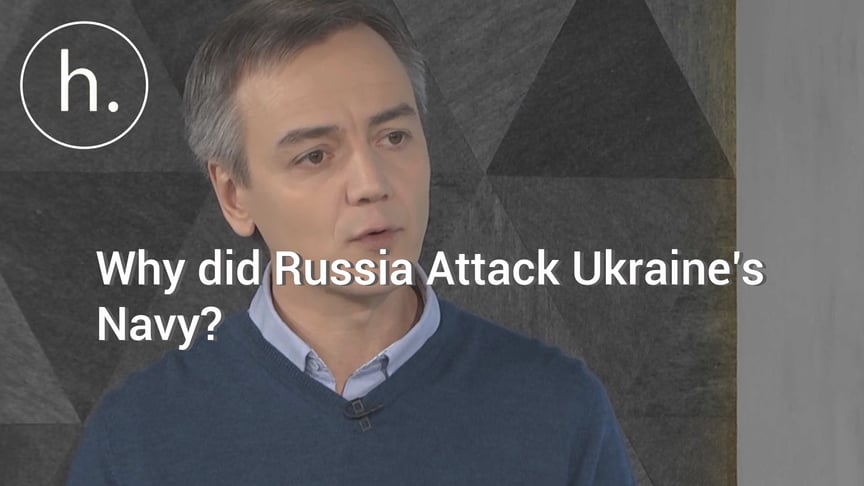 Explainer: Reasons Russia Attacked the Ukrainian Navy