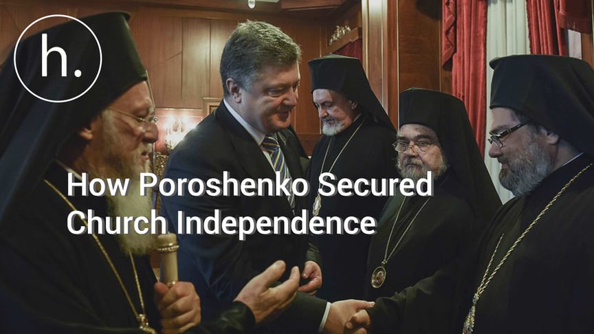 How President Poroshenko Secured Church Independence for Ukraine