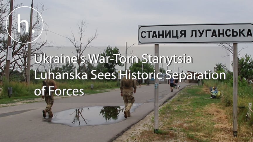 Ukraine's War-Torn Stanytsia Luhanska Sees Historic Separation of Forces