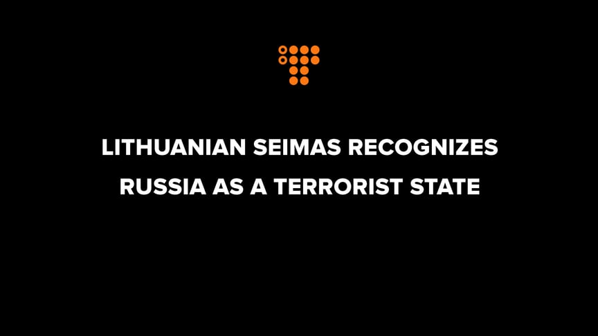 Lithuanian Seimas recognizes Russia as a terrorist state