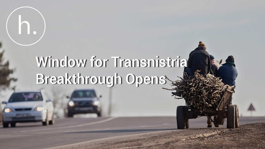 Window For Transnistria Breakthrough Opens