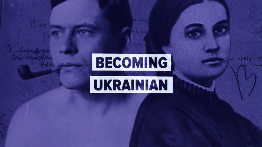 Becoming Ukrainian | Beyond East and West