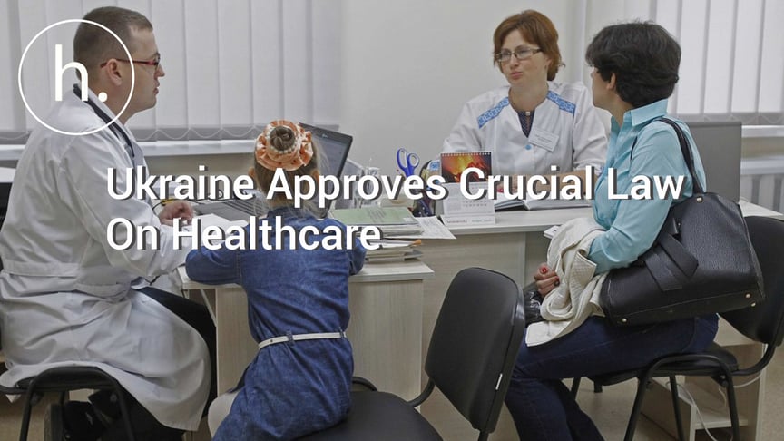 Ukraine Approves Crucial Law On Healthcare