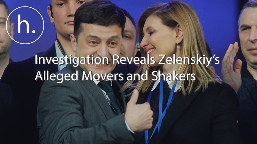 Investigation Reveals Zelenskiy's Alleged Movers and Shakers