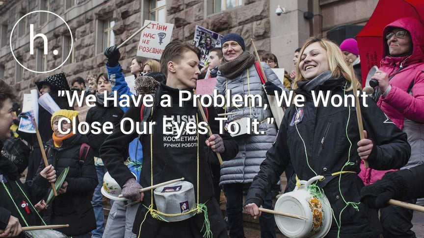 March for Women's Rights: "We Have a Problem, We Won't Close Our Eyes To It."