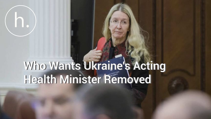 Who Is Calling for the Resignation of Ukraine’s Acting Health Minister?