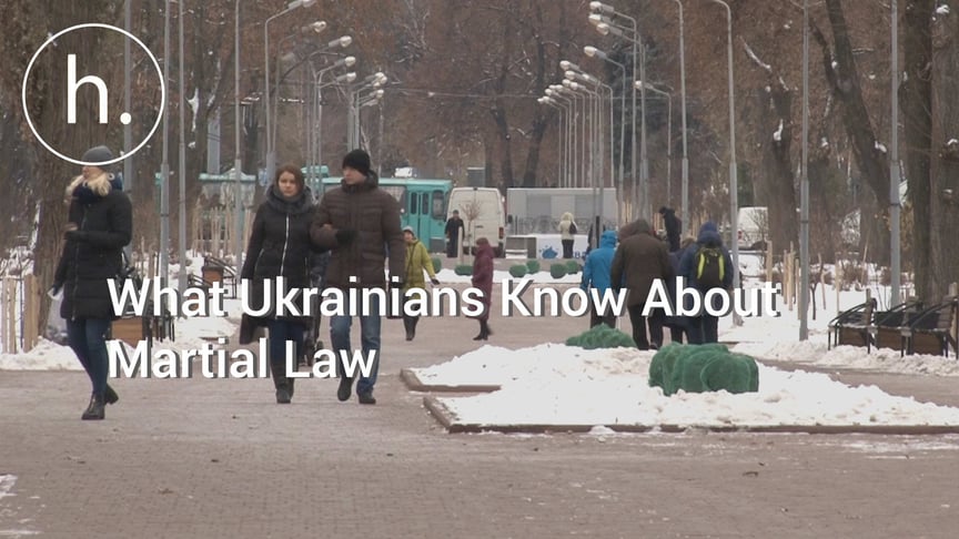 What Do Ukrainians Across the Country Make of Martial Law?
