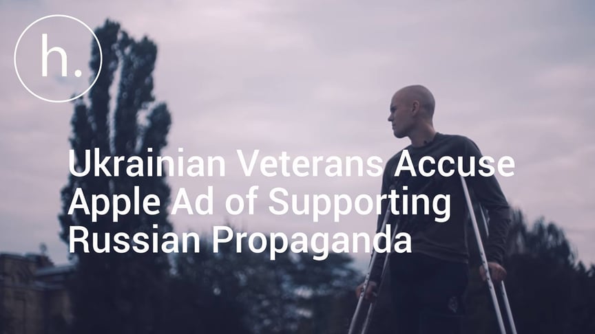 Ukrainian Veterans Accuse Apple Ad of Supporting Russian Propaganda