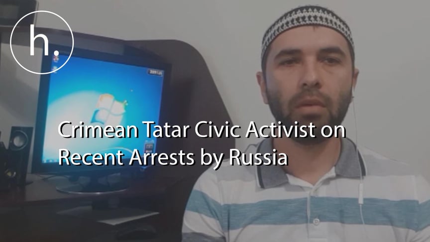 Crimean Tatar Civic Activist On Recent Arrests by Russia