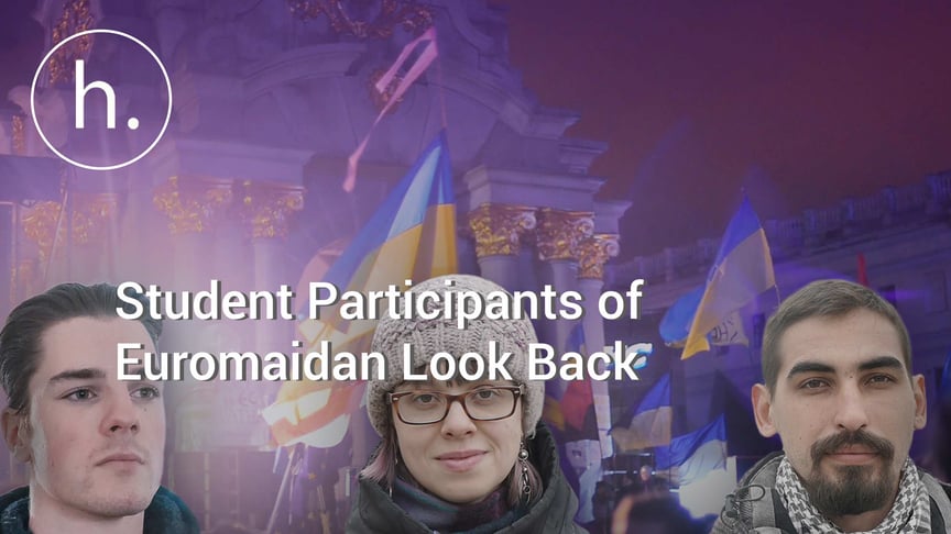 Student Participants of Euromaidan Look Back 5 Years Later