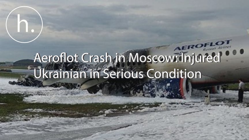 Aeroflot Crash in Moscow: Injured Ukrainian in Serious Condition