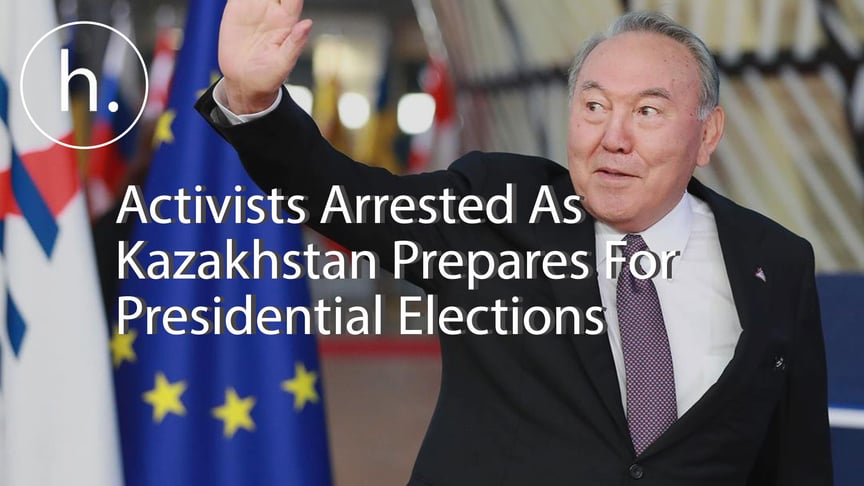 Activists Arrested As Kazakhstan Prepares For Presidential Elections