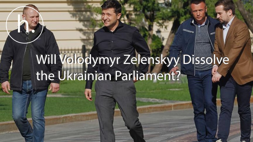 Will Volodymyr Zelenskyy Dissolve the Ukrainian Parliament?