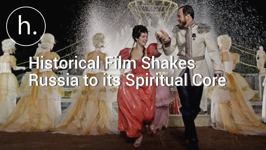 Historical Film Shakes Russia to its Spiritual Core